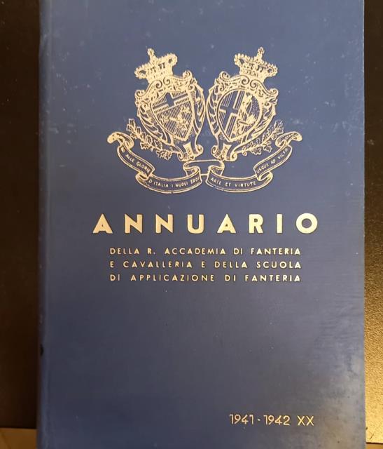 ANNUARIO DELLA REALE ACCADEMIA DI FANTERIA E CAVALLERIA E DELLA …