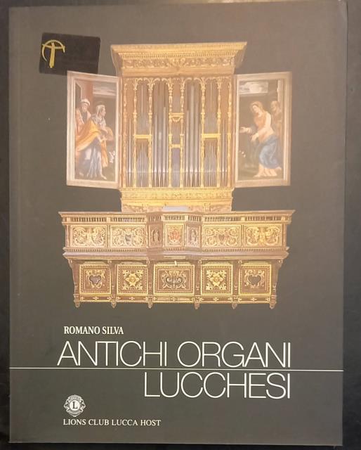 ANTICHI ORGANI LUCCHESI.