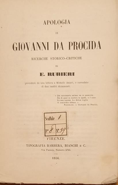 APOLOGIA DI GIOVANNI DA PROCIDA. Ricerche storico-critiche precedute da una …