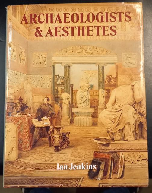 ARCHAEOLOGISTS & AESTHETES. In the Sculpture Galleries of the British …