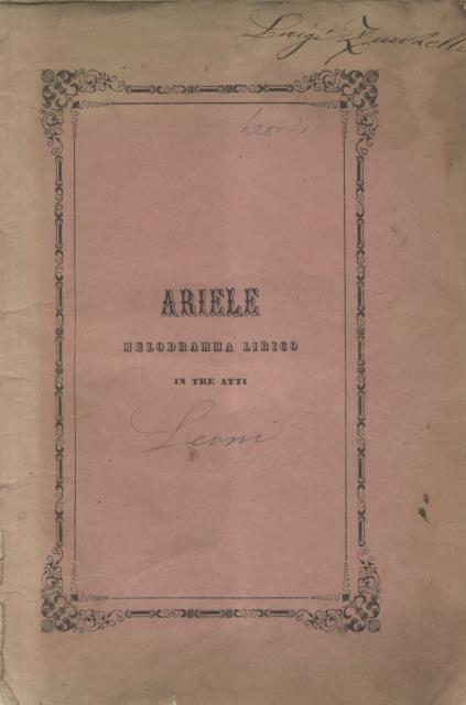 ARIELE (1855). Melodramma lirico in tre atti di G. Sacchero …