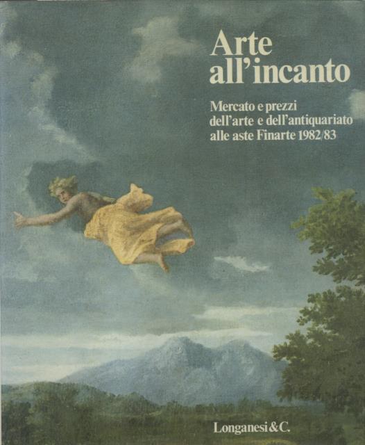 ARTE ALL'INCANTO. Mercato e prezzi dell'arte e dell'antiquariato alle aste …