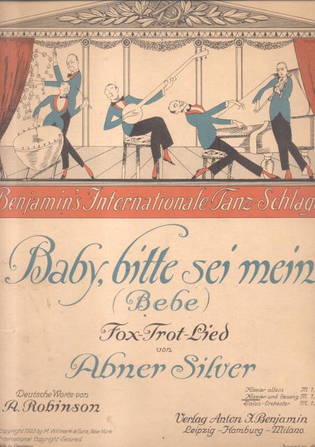 BABY, BITTE SEI MEIN ("Bebé"). Fox-Trot Lied. Deutsch Worte von …