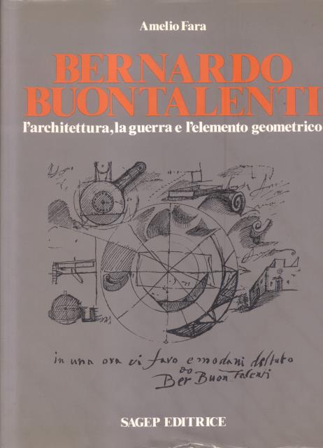 BERNARDO BUONTALENTI. L'architettura, la guerra e l'elemento geometrico.