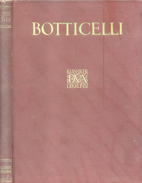 BOTTICELLI. Des Meisters Werke.