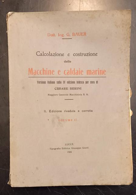 CALCOLAZIONE E COSTRUZIONE DELLE MACCHINE E CALDAIE MARINE. Manuale ad …