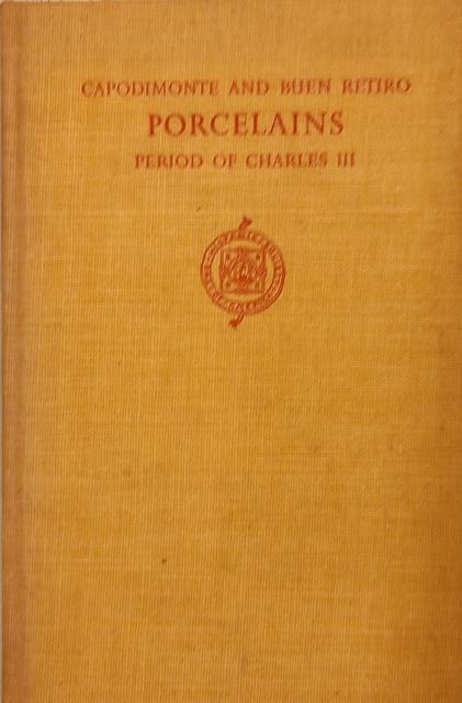 CAPODIMONTE AND BUEN RETIRO PRCELAINS OF THE PERIOD OF CHARLES …