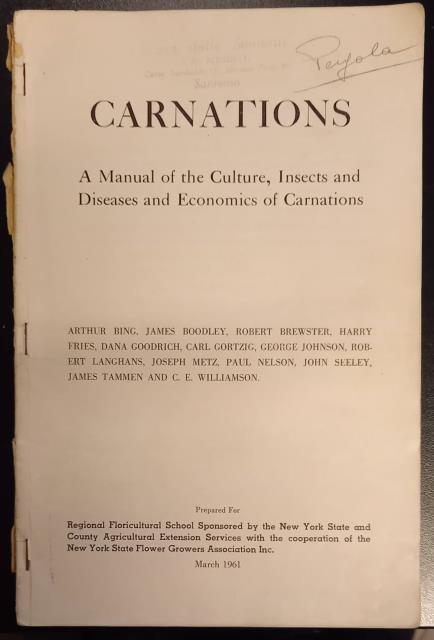 CARNATIONS. A Manual of the Culture, Insects and Diseases and …