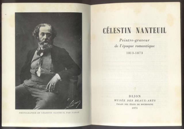CELESTIN NANTEUIL. Peintre-graveur de l'époque romantique, 1813-1873. Catalogo della Mostra. …