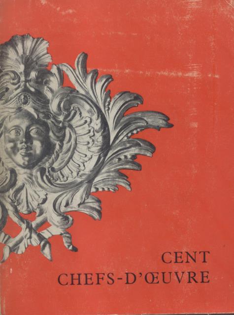 CENT CHEFS-D'ŒUVRE DU MUSÉE DES ARTS DÉCORATIFS.