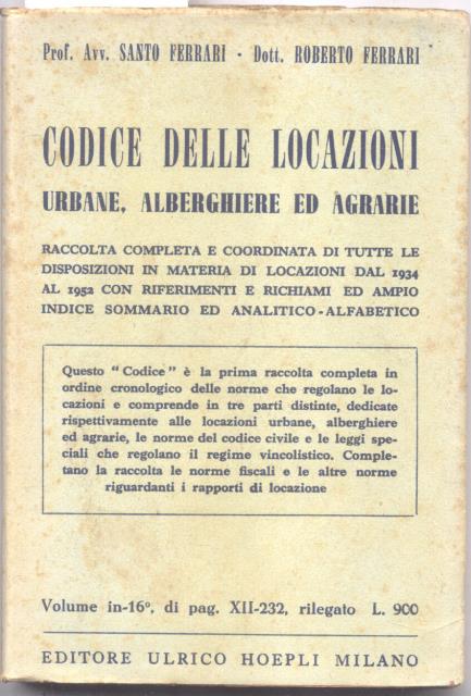 CODICE DELLE LOCAZIONI URBANE, ALBERGHIERE E AGRARIE. Raccolta completa e …