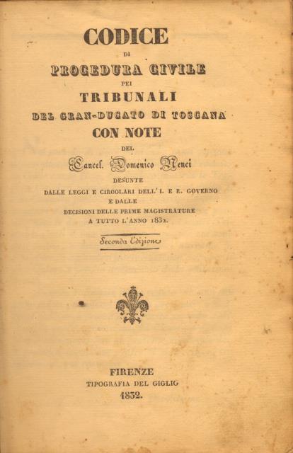 CODICE DI PROCEDURA CIVILE PEI TRIBUNALI DEL GRAN-DUCATO DI TOSCANA. …