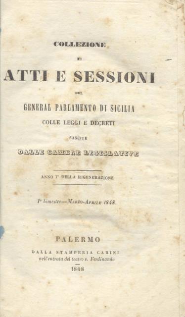 Collezione di Atti e Sessioni del general Parlamento di Sicilia …
