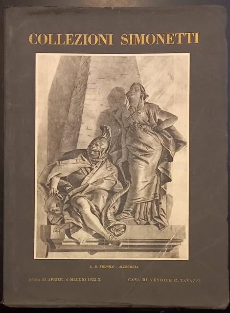 Collezioni Simonetti: Quadri, mobili, oggetti. Catalogo redatto da Ludovico Pollak.