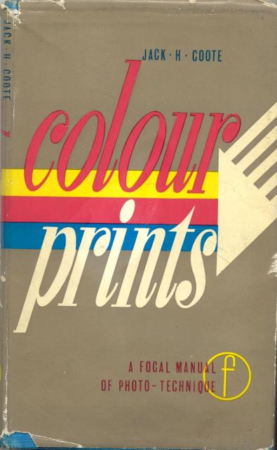 COLOUR PRINTS. The photographic technique of the colour positive.