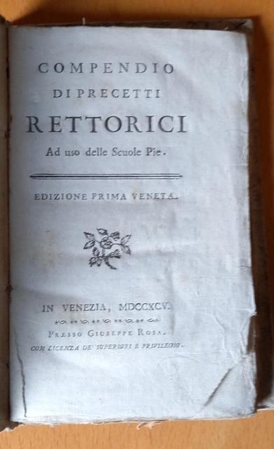 COMPENDIO DI PRECETTI RETTORICI AD USO DELLE SCUOLE PIE. Edizione …