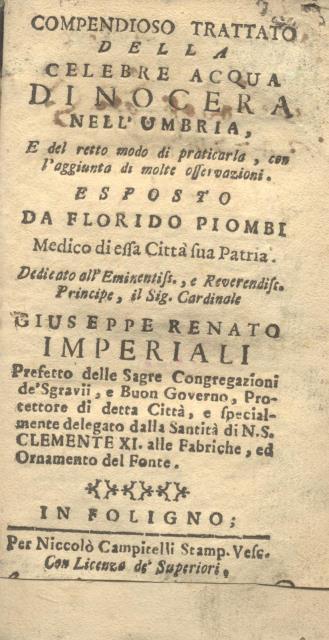 COMPENDIOSO TRATTATO DELLA CELEBRE ACQUA DI NOCERA NELL'UMBRIA. E del …