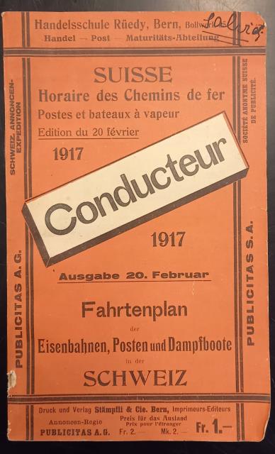 CONDUCTEUR. SUISSE HORAIRE DES CHEMINS DE FER POSTES ET BATEAUX …