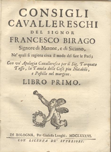 CONSIGLI CAVALLERESCHI DEL SIGNOR FRANCESCO BIRAGO, SIGNORE DI METONE, E …