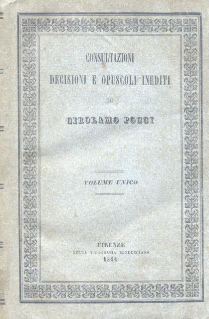 CONSULTAZIONI, DECISIONI E OPUSCOLI INEDITI. Volume unico.