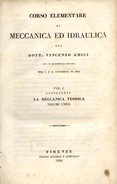 CORSO ELEMENTARE DI MECCANICA ED IDRAULICA. 1840-1842.