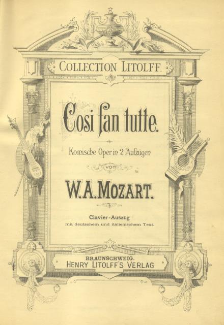 COSì FAN TUTTE (1790). Komische Oper in 2 Aufzügen. Clavier …