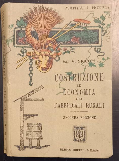 COSTRUZIONE ED ECONOMIA DEI FABBRICATI RURALI.