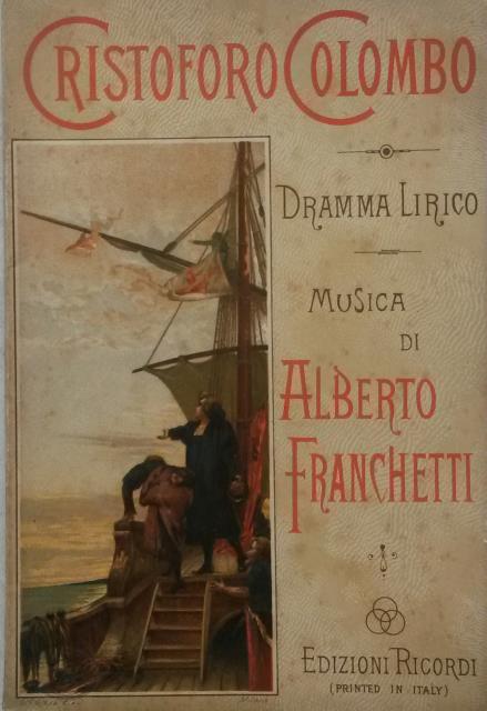 CRISTOFORO COLOMBO (1892). Dramma lirico in quattro atti e un …