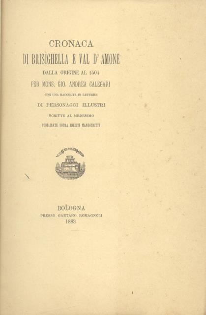 CRONACA DI BRISIGHELLA E VAL D'AMONE DALLA ORIGINE AL 1504. …