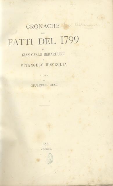 CRONACHE DEI FATTI DEL 1799. A cura di Giuseppe Ceci.