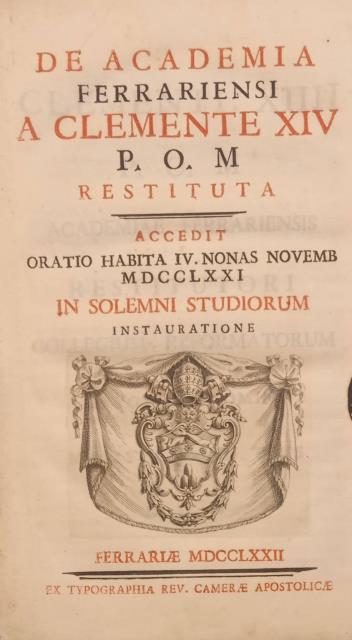 DE ACADEMIA FERRARIENSI A CLEMENTE XIV P. O. M. RESTITUTA. …
