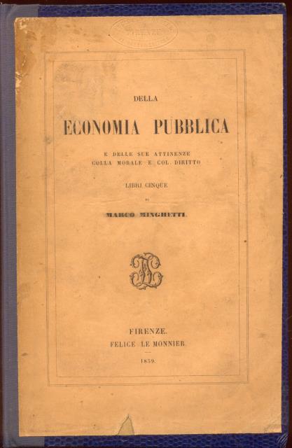 DELLA ECONOMIA PUBBLICA. E delle sue attinenze colla morale e …