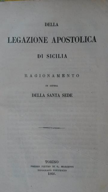 DELLA LEGAZIONE APOSTOLICA DI SICILIA. Ragionamento.