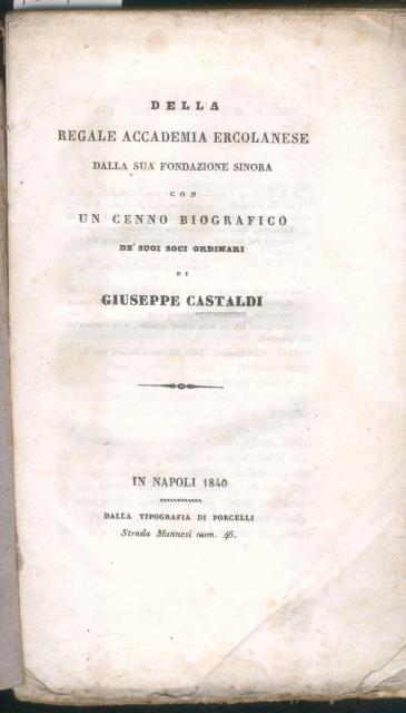 DELLA REGALE ACCADEMIA ERCOLANESE DALLA SUA FONDAZIONE SINORA. Con un …
