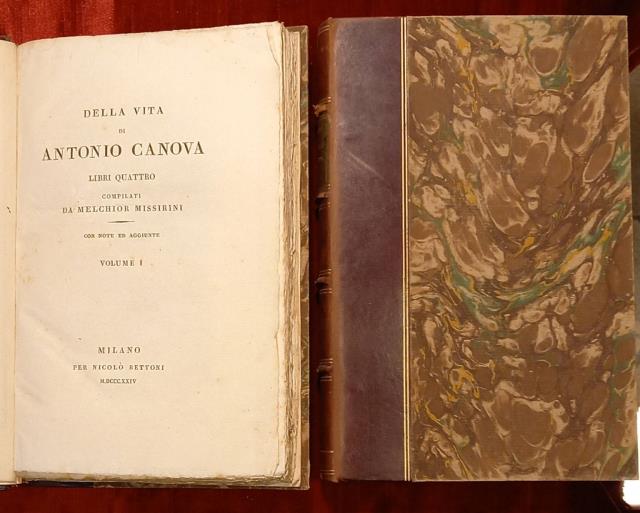 DELLA VITA DI ANTONIO CANOVA. Libri quattro. Con note ed …