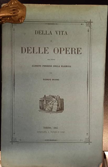 DELLA VITA E DELLE OPERE DEL CONTE ALBERTO FERRERO DELLA …