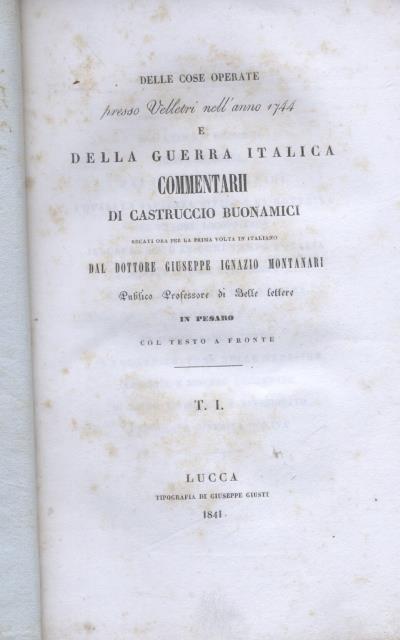 DELLE COSE OPERATE PRESSO VELLETRI NELL'ANNO 1744 E DELLA GUERRA …