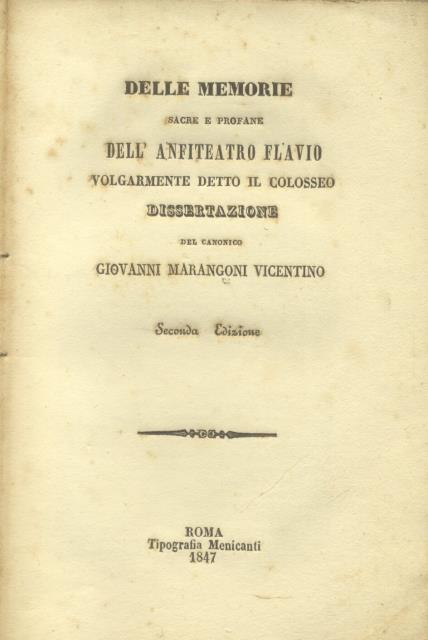 DELLE MEMORIE SACRE E PROFANE DELL'ANFITEATRO FLAVIO VOLGARMENTE DETTO IL …
