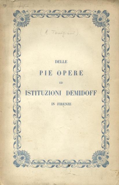 DELLE PIE OPERE ED ISTITUZIONI DEMIDOFF IN FIRENZE. Storia e …