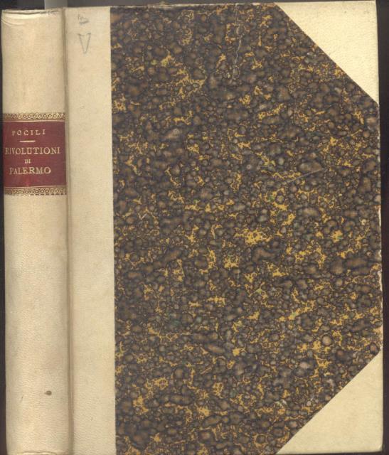 DELLE RIVOLUTIONI DELLA CITTA' DI PALERMO AVVENUTE L'ANNO 1647. Racconto.