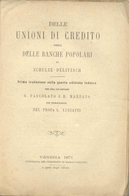 DELLE UNIONI DI CREDITO. Ossia delle Banche Popolari.