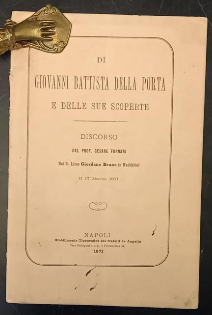 DI GIOVANNI BATTISTA DELLA PORTA E DELLE SUE SCOPERTE. Discorso …