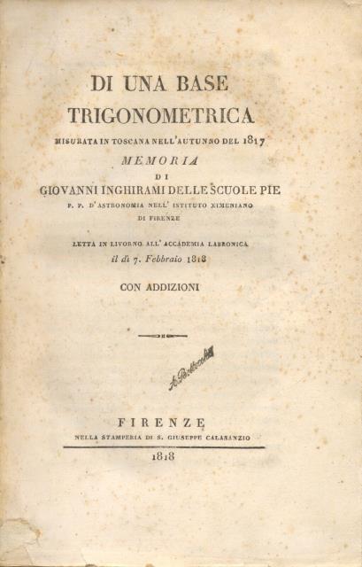 DI UNA BASE TRIGONOMETRICA MISURATA IN TOSCANA NELL'AUTUNNO DEL 1817. …