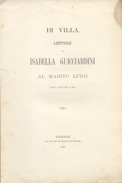 DI VILLA. Lettere di Isabella Guicciardini al marito Luigi negli …