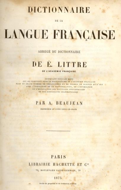 DICTIONNAIRE DE LA LANGUE FRANCAISE. Abregé du dictionnaire de E.Littre.