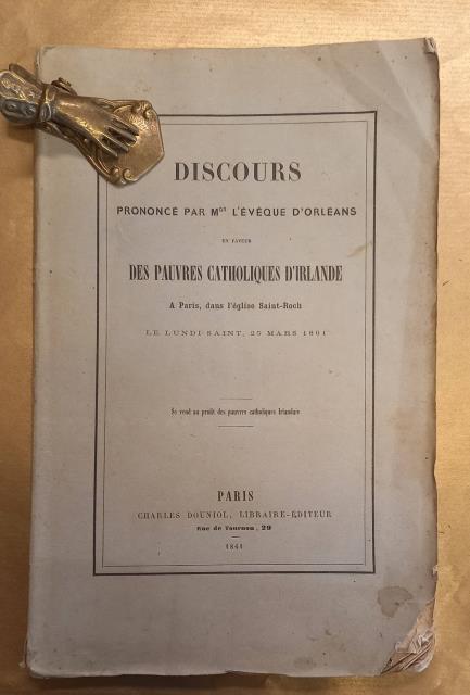 Discours pronouncé par l'éveque d'Orléans en faveur des pauvres catholiques …