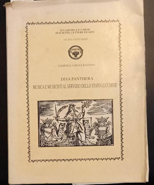 DIVA PANTHERA. Musica e musicisti al servizio dello Stato Lucchese.