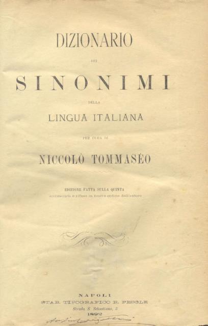 DIZIONARIO DEI SINONIMI DELLA LINGUA ITALIANA. Edizione fatta sulla quinta …