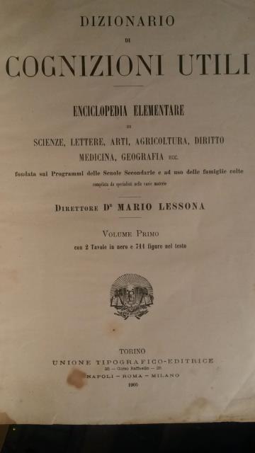DIZIONARIO DI COGNIZIONI UTILI. Enciclopedia elementare di scienze, lettere, arti, …