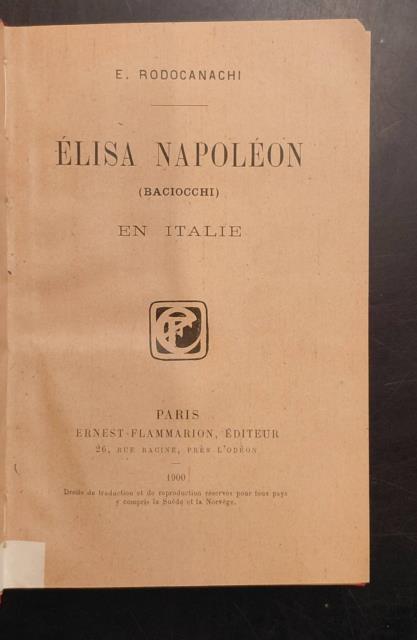ELISA NAPOLEON (BACIOCCHI) EN ITALIE.